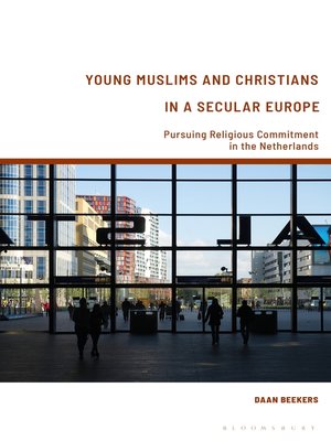 cover image of Young Muslims and Christians in a Secular Europe